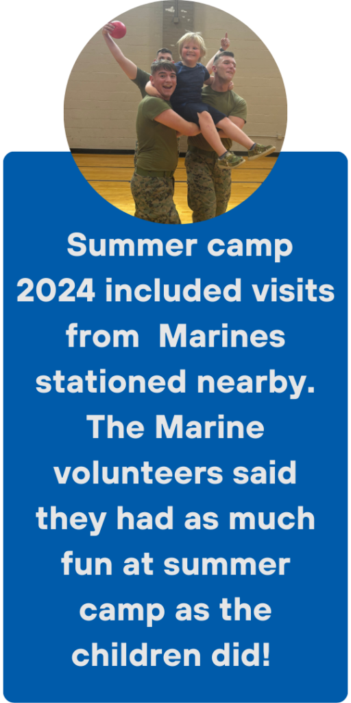 Summer camp 2024 included visits from Marines stationed nearby. The Marine volunteers said they had as much fun at summer camp as the children did!