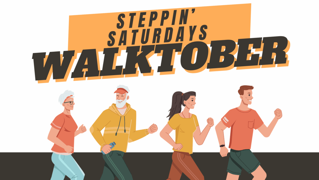 steppin' saturdays walktober